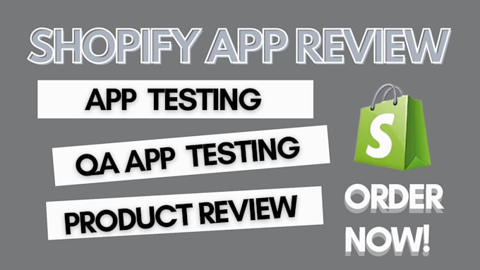 Gig Preview - Review your shopify app, test your website, and report bugs