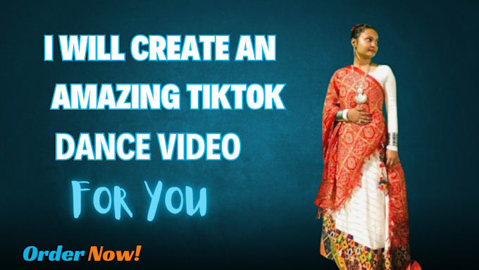 Gig Preview - Create an incredible tiktok dance video for your song