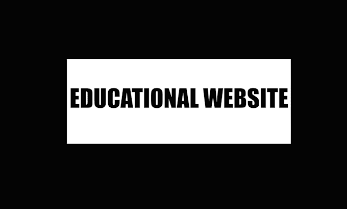 Gig Preview - Build educational website, school, college and university