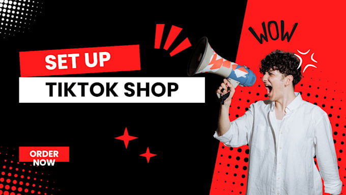 Gig Preview - Set up tik tok shop manage tiktok shop setup to be your business representative