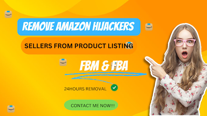 Bestseller - remove amazon hijacker seller from your product listing within 24 hour