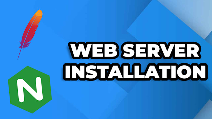 Gig Preview - Install a web server for you