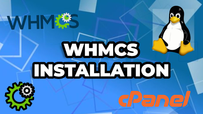 Gig Preview - Install whmcs for you