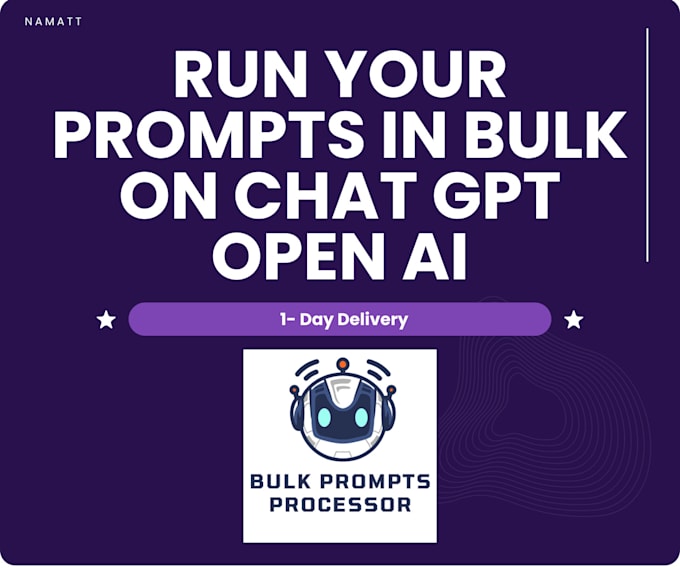 Gig Preview - Process your prompts in bulk on chat gpt open ai