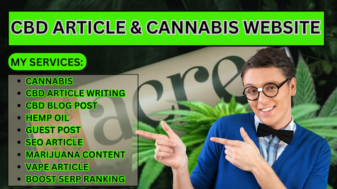 Gig Preview - Engage in cannabis cbd blog article cbd oil vaping hemp marijuana blog content