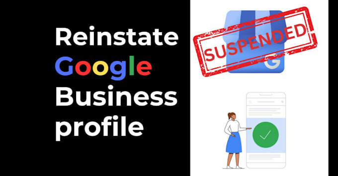 Gig Preview - Reinstate and fix suspended google my business profile gmb reinstatemet