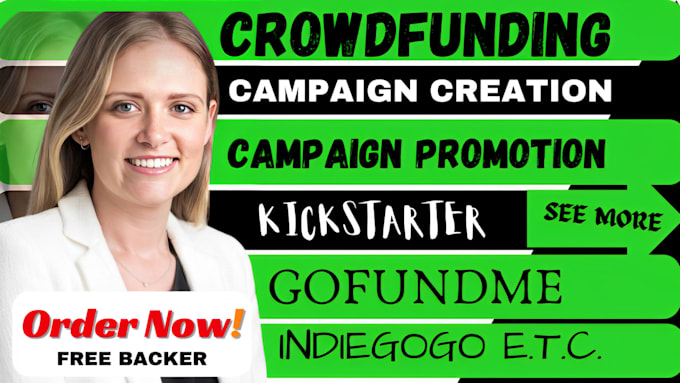 Gig Preview - Do crowdfunding  campaign creation and gofundme promotion kickstarter indiegogo