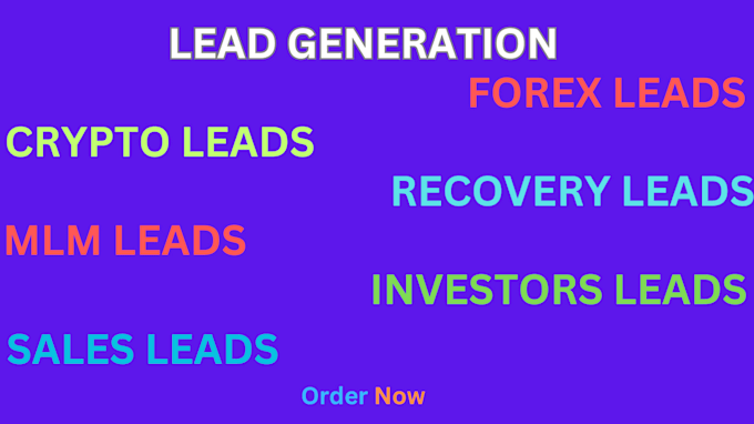 Gig Preview - Generate verified forex leads, crypto leads, investors lead, mlm leads