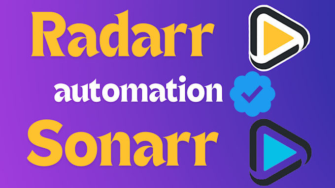 Gig Preview - Setup radarr and sonarr automation