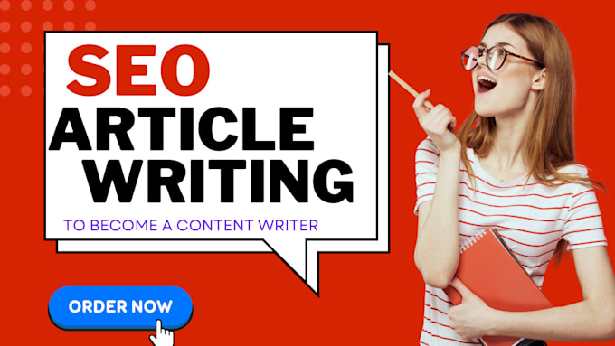 Bestseller - do SEO article writing, blog post writing or content writing