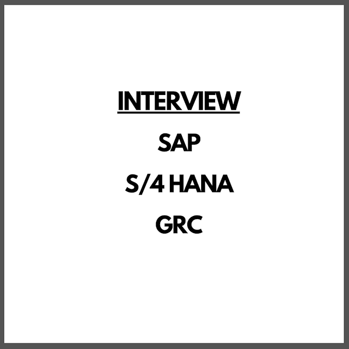 Gig Preview - Help prepare for interviews in sap 4hana grc management