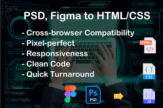 Gig Preview - Convert PSD and figma designs to pixel perfect HTML and CSS