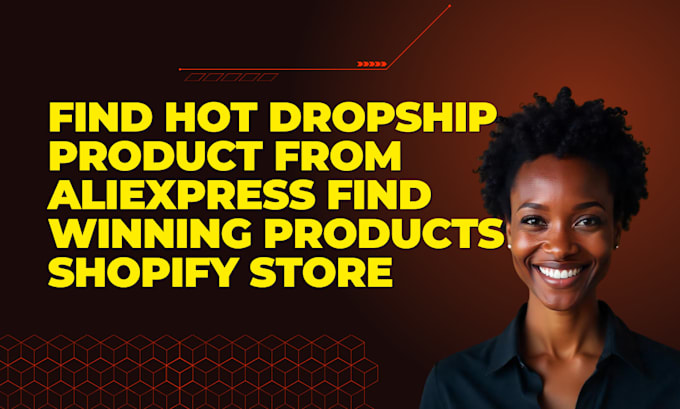 Gig Preview - Find hot dropship product from aliexpress find winning products shopify store