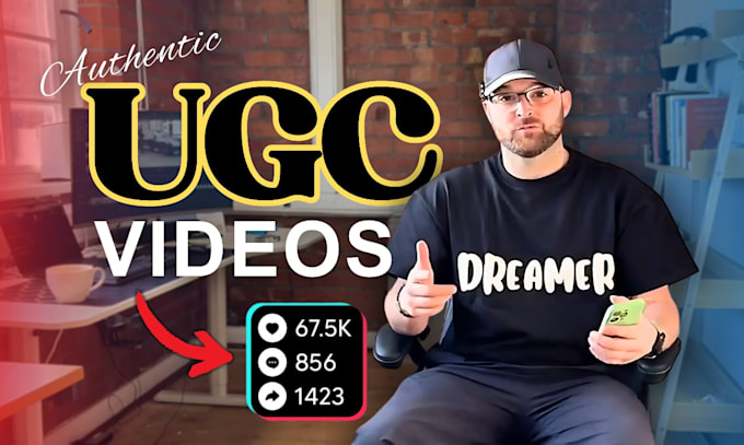 Gig Preview - Create raw male ugc videos that convert