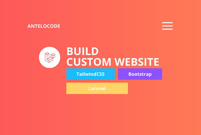 Gig Preview - Build a custom website as a full stack developer laravel tailwind CSS bootstrap