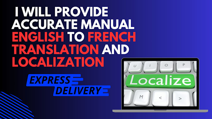 Gig Preview - Provide accurate manual english to french translation and localization