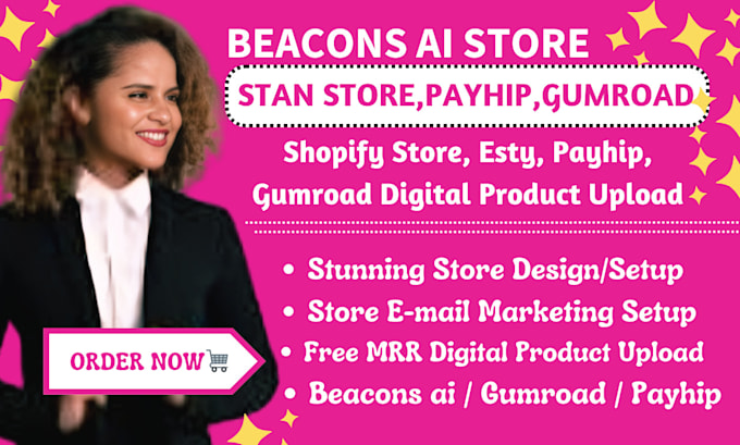 Gig Preview - Do stan store design, beacons ai, payhip, gumroad, pensight,stan store marketing