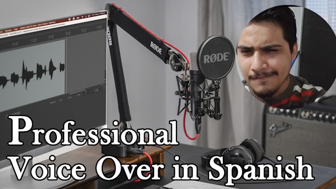 Gig Preview - Record professional male voice over in spanish