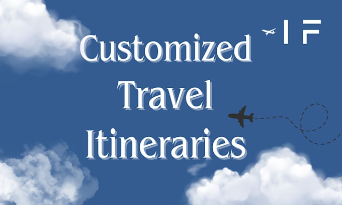 Gig Preview - Create self executable personalized travel itineraries