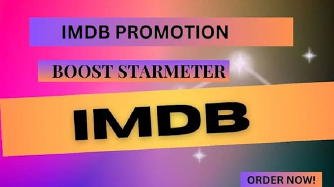 Gig Preview - Promote your imdb profile and boost your starmeter ranking