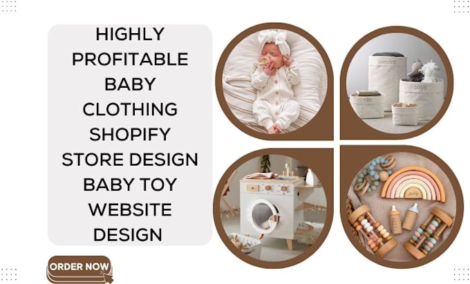 Gig Preview - Design baby shopify store baby toy website baby clothing store baby dropshipping