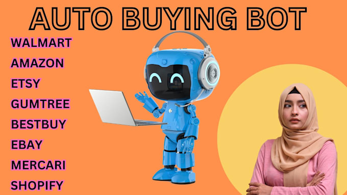 Gig Preview - Create auto buying bot, amazon bot, bestbuy bot, walmart bot, ebay bot