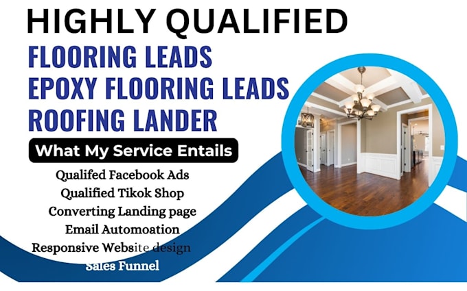 Gig Preview - Generate qualified flooring leads epoxy flooring leads roofing landing page