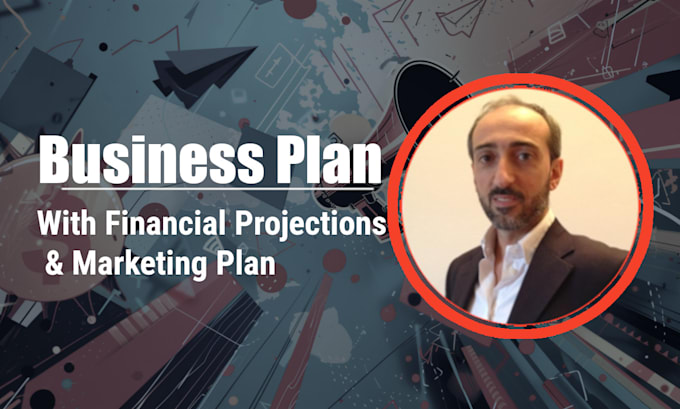 Gig Preview - Be your business plan writer with financial projections and marketing plan