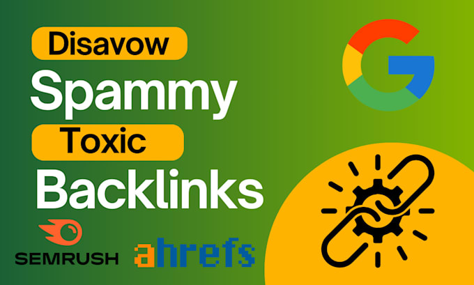 Gig Preview - Remove toxic backlinks, bad links or disavow spammy links