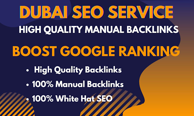 Gig Preview - Boost google ranking with high da white hat backlinks dubai SEO experts