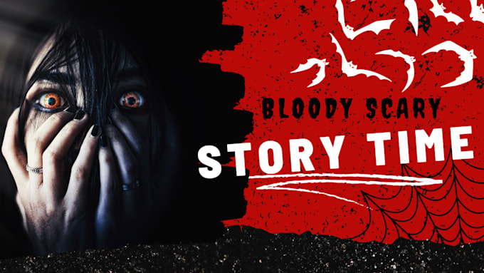 Gig Preview - Write bloody scary horror stories for your youtube channel