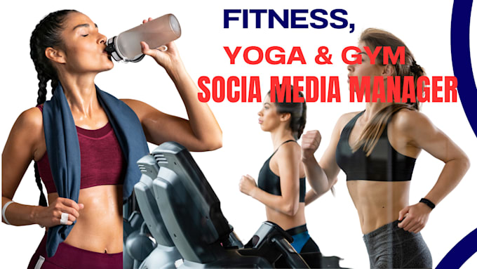 Gig Preview - Be your social media manager for fitness, yoga, and gym to drive engagement