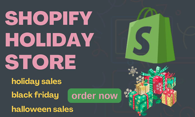 Gig Preview - Design you a custom christmas holiday store, for your shopify