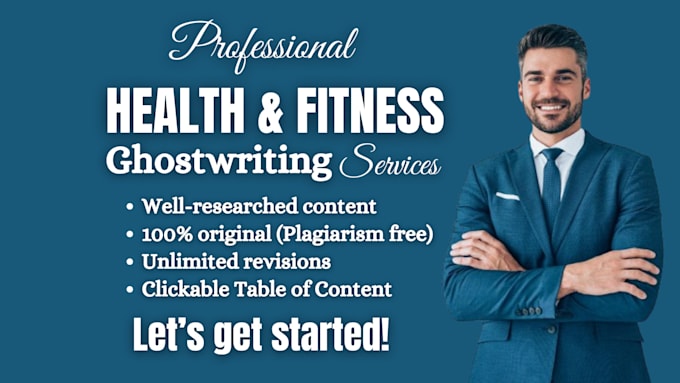 Gig Preview - Ghostwrite health, fitness and medical ebook and book nonfiction writerwriter