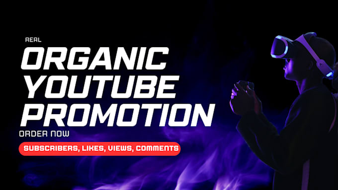 Gig Preview - Do youtube video promotion organically for monetization