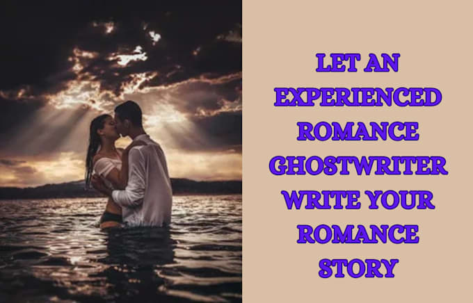 Gig Preview - Be your romance, romance fantasy, erotic ebook ghostwriter