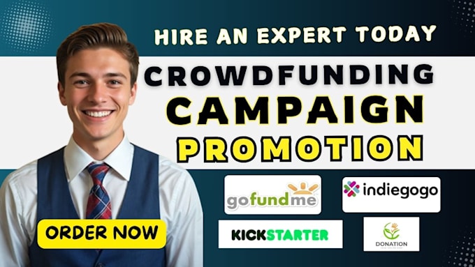 Gig Preview - Do crowdfunding promotion on gofundme indiegogo kickstarter campaign fundraising