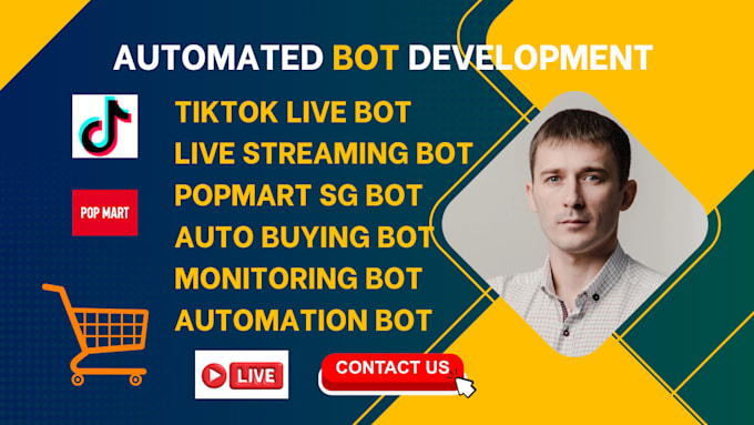 Gig Preview - Develop automated tiktok live bot, popmart bot, live streaming bot, checkout bot