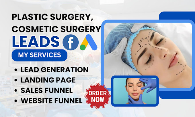 Gig Preview - Plastic surgery surgery leads cosmetic surgery lead generation cosmetics leads