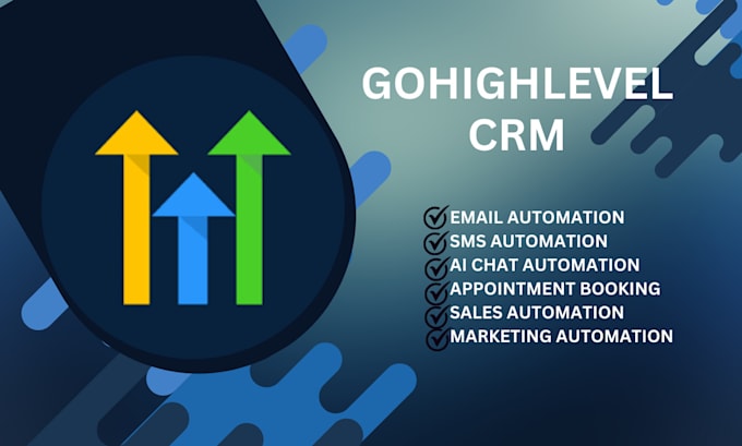 Gig Preview - Gohighlevel workflow automation, email and sms automation,ghl payment automation