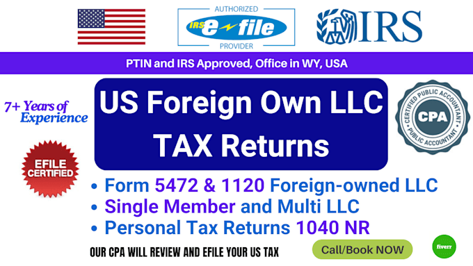 Gig Preview - File form 5472 for single member foreign own US llc with 1120 irs CPA US