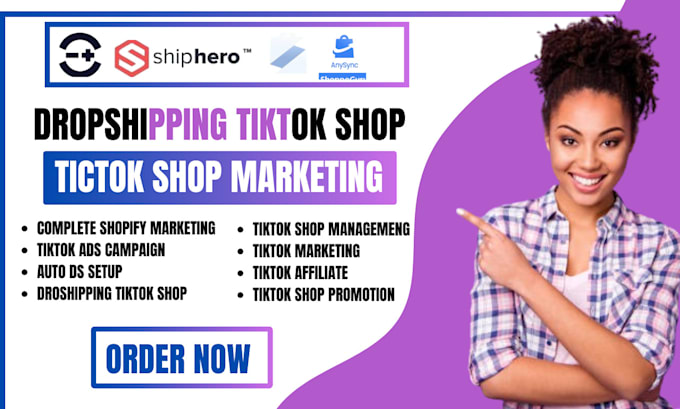 Gig Preview - Create and manage, droshipping tiktok shop, tiktok shop promotion, tiktok shop