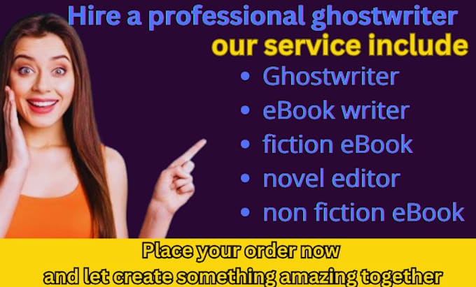 Gig Preview - Ghostwrite your fiction book, non fiction book, ebook writer