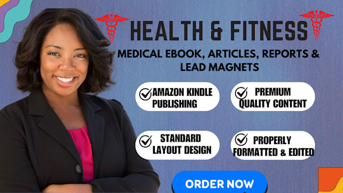 Bestseller - write medical ebook,article, health and fitness, medical writing and lead magnet