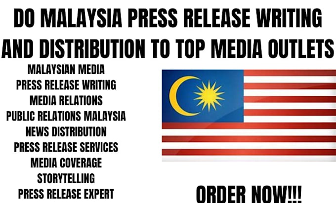 Gig Preview - Do malaysia press release writing and distribution to top media outlets