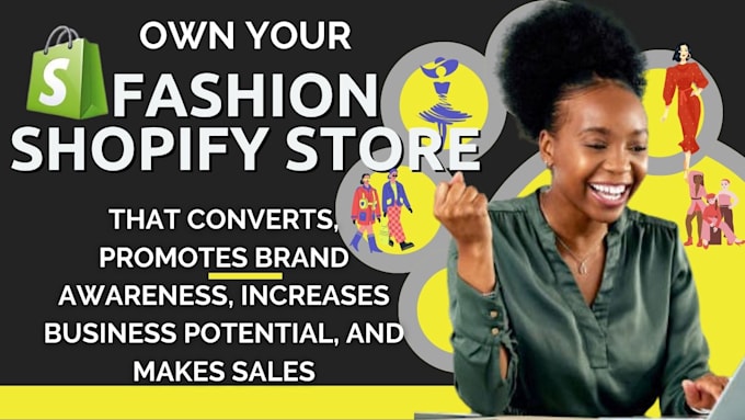 Gig Preview - Design a shopify store that converts for your fashion store