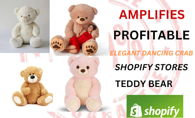 Gig Preview - Build profitable amplify teddy bear shopify store kid baby teddy website design