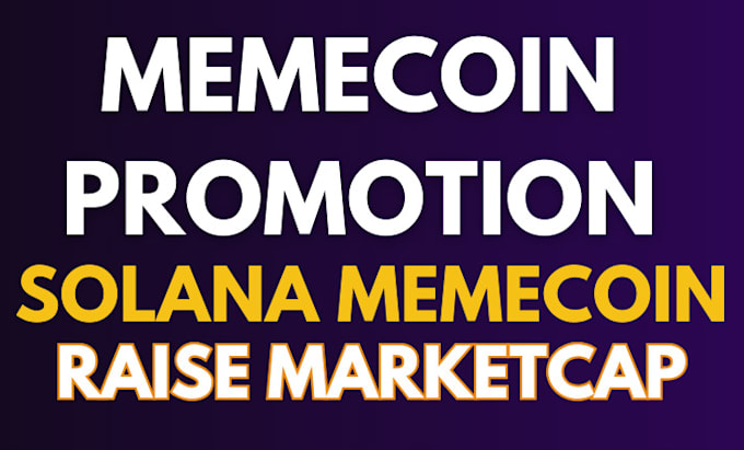 Gig Preview - Sellout your memecoin, solana memecoin promotion, promote to hit 500 sol