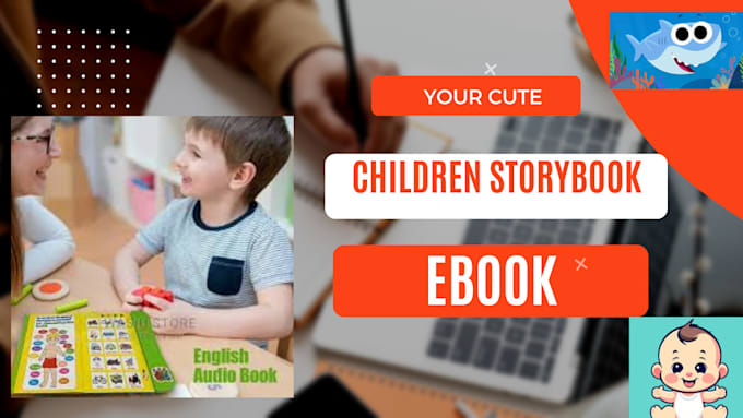 Gig Preview - Write cute children book, children storybook, kid book writing, children ebook