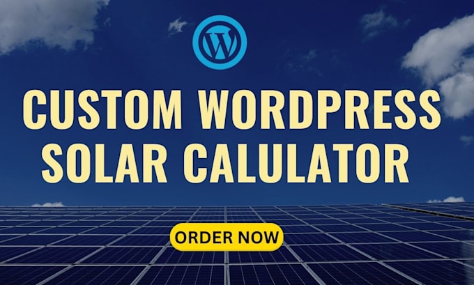 Gig Preview - Build custom solar calculator for wordpress website, solar website landing page